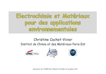 Christine Cachet-Vivier - institut de chimie et des materiaux paris-est