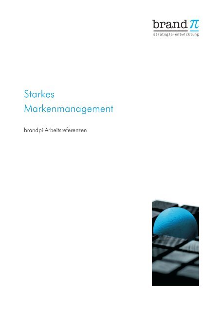 Starkes Markenmanagement - brandpi