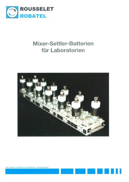 Mixer-settler Batterien für Laborgeräte -  Rousselet Robatel