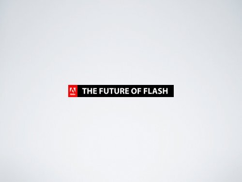 Future Flash/Actionscript 3