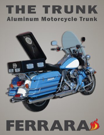 Aluminum Motorcycle Trunk - Ferrara Fire Apparatus