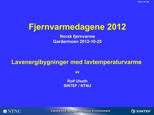 Lavenergibygg med lavtemperaturvarme - Norsk Fjernvarme