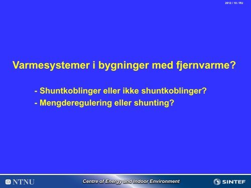 Lavenergibygg med lavtemperaturvarme - Norsk Fjernvarme