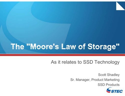 The "Moore's Law of Storage" The Moore s Law of Storage - IDEMA