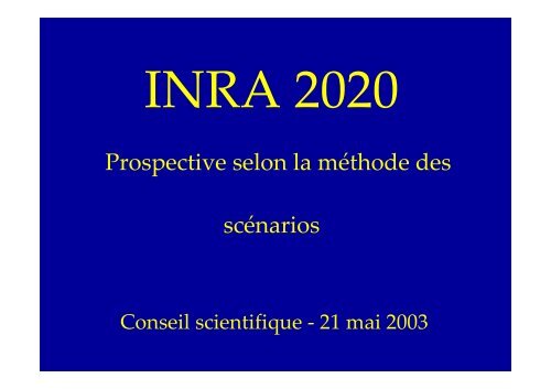 Exemple 2 : INRA 2020 - Prospective selon la methode des scenarios