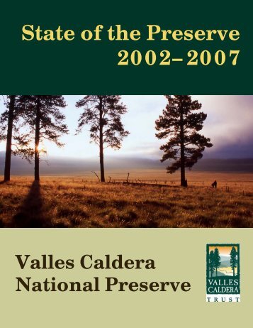 State of the Preserve 2002â2007 - Valles Caldera National Preserve