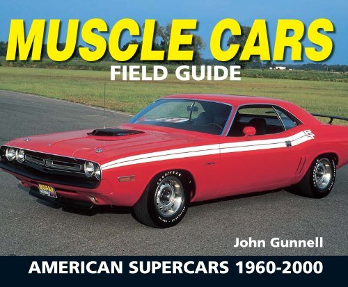 MUSCLE CAR FIELD GUIDE - F+W Media