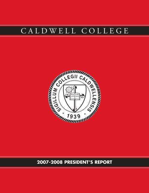 09724-12 Annual Report_07-08 - Caldwell College