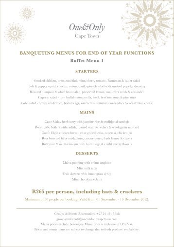 to view our End of Year Function Menus - One&Only Cape Town