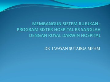 dr i wayan sutarga mphm - Kebijakan Kesehatan Indonesia