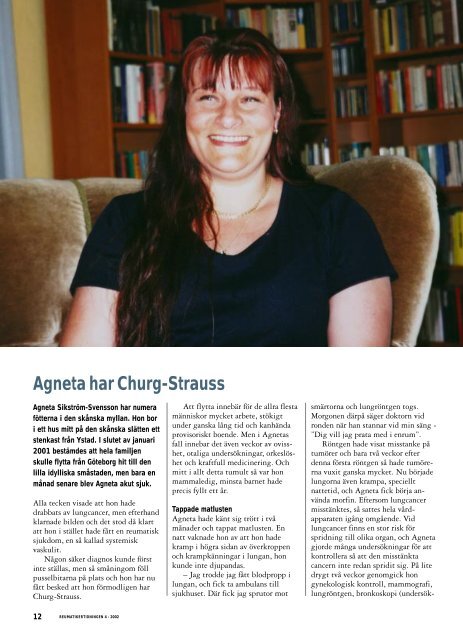 Agneta har Churg-Strauss - VÃ¤lkommen till Reumatikertidningens ...