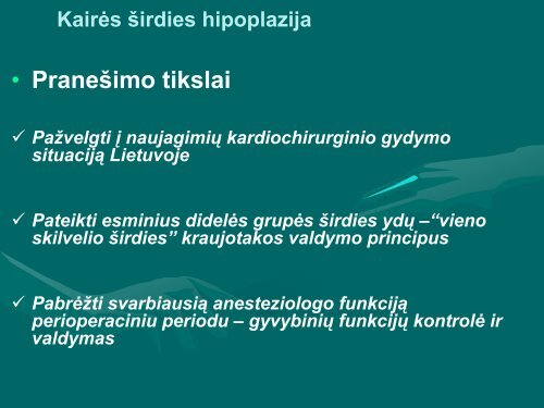 Kairės širdies hipoplazija - I-Manager