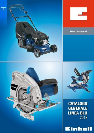 Catalogo gEnEralE lInEa BlU 2012 - Einhell Italia