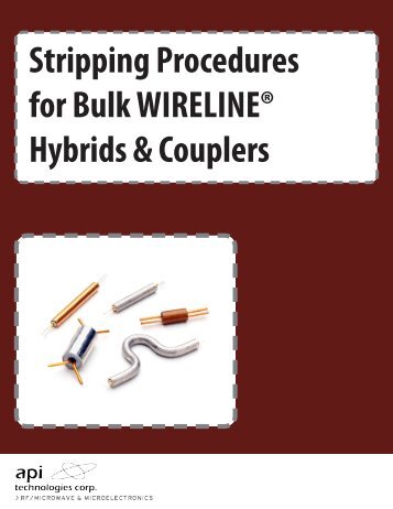 Stripping Procedures for Bulk WIRELINE® Hybrids & Couplers