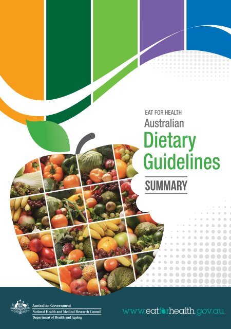 Australian Dietary Guidelines - Summary - National Health and ...