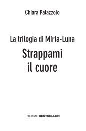 Strappami il cuore - Edizioni Piemme