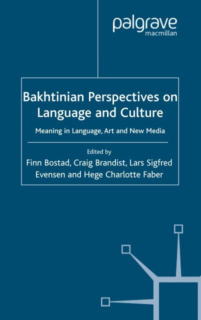BOSTAD ET AL._2004_ Bakhtinian Perspectives on Language and Culture~  Meaning in Language, Art and