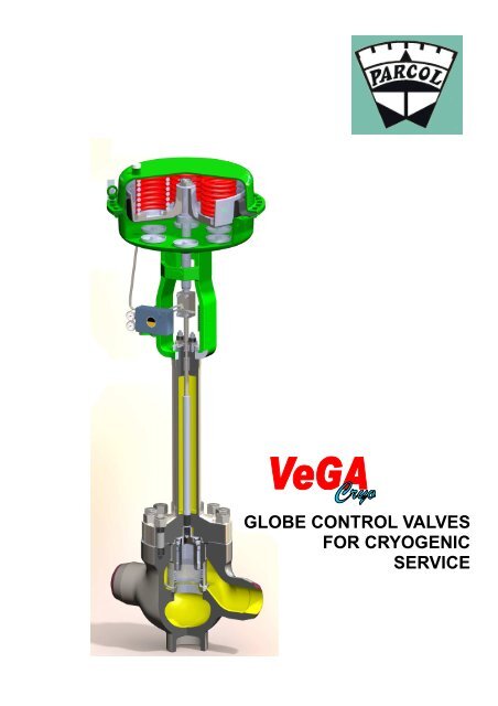 GLOBE CONTROL VALVES FOR CRYOGENIC SERVICE - Parcol