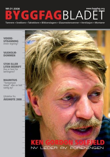 Byggfagbladet 1 2008 - TÃ¸mrer og Byggfagforeningen