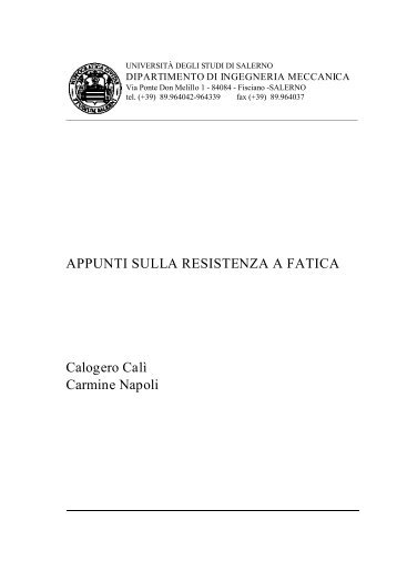 Appunti sulle resistenza a fatica - Cm.unisa.it - UniversitÃ  degli Studi ...