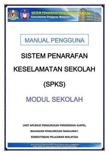 SISTEM PENARAFAN KESELAMATAN SEKOLAH (SPKS) MODUL ...