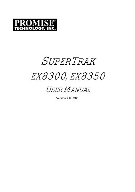 SuperTrak EX8300-8350 User - Promise Technology, Inc.