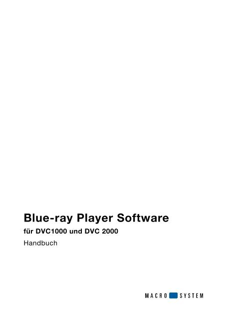 Blue-ray Player Software für DVC1000 und DVC 2000 - MacroSystem