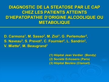 Diagnostic de la stÃ©atose par le CAP chez les patients atteints ... - Afef