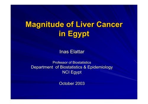 Magnitude of Liver Cancer in Egypt - NCI