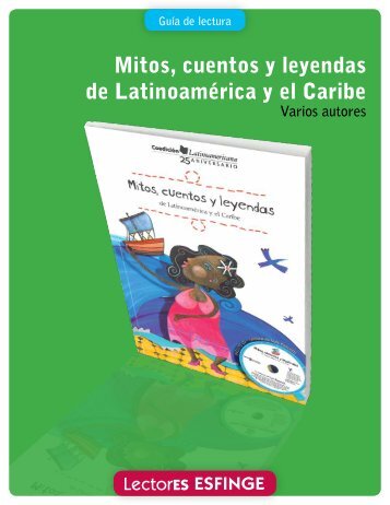 Mitos, cuentos y leyendas de LatinoamÃ©rica y el Caribe