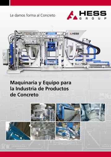 Maquinaria y Equipo para la Industria de Productos ... - HESS Group