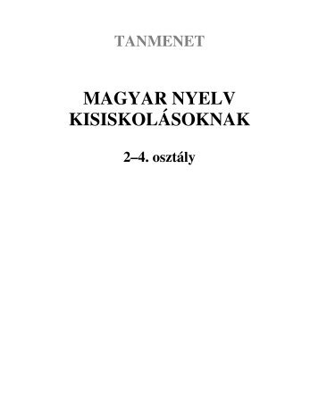 MAGYAR NYELV KISISKOLÃSOKNAK - Mozaik KiadÃ³