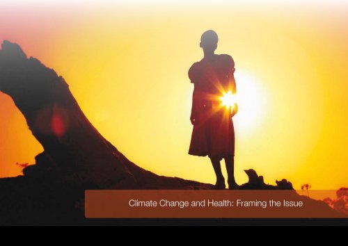 Climate Change and Health: Framing the issue