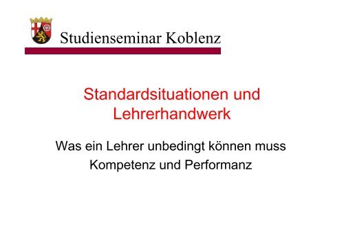 Studienseminar Koblenz Standardsituationen und Lehrerhandwerk