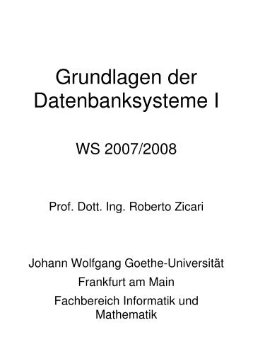 Grundlagen der Datenbanksysteme I - Goethe-UniversitÃ¤t