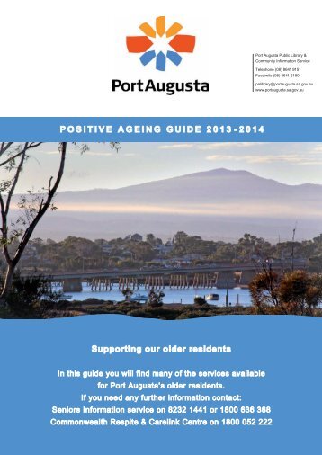 Positive Ageing Guide 2013-2014 - Port Augusta - SA.Gov.au