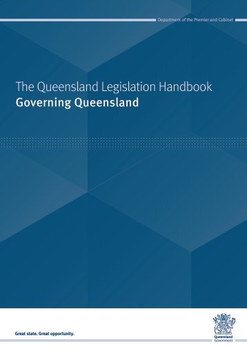 Queensland Legislation Handbook - Department of the Premier and ...