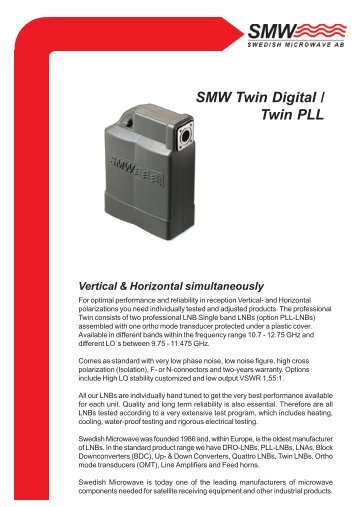 1, Twin LNB - Single Band, Vertical + Horizontal Polarization