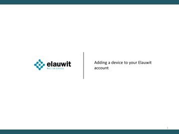 Adding a Device to your Elauwit account.