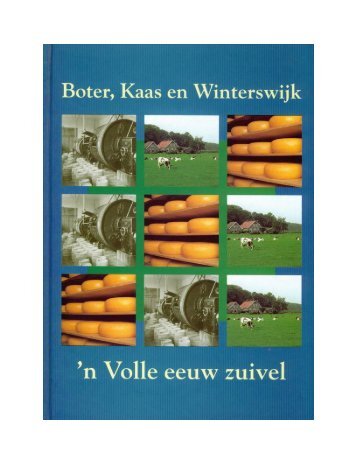 Winterswijk 100Jr. - Zuivelhistorie Nederland