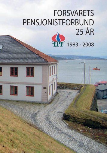 FORSVARETS PENSJONISTFORBUND 25 ÃR