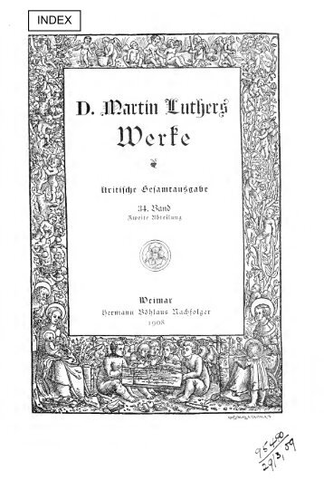 Werke. Kritische Gesamtausgabe. [Hrsg. von J.K.F. ... - Maarten Luther