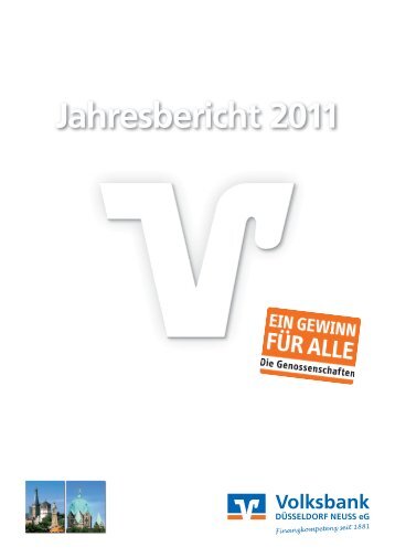 Jahresbericht 2011 - Volksbank Düsseldorf Neuss eG