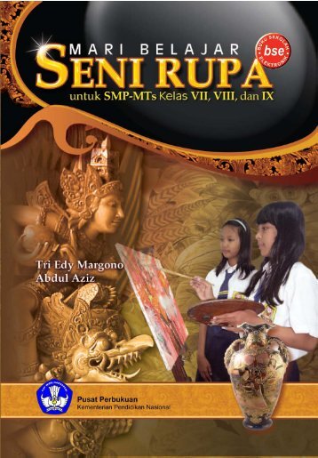 Mari_Belajar_Seni_Rupa_Kelas_9_Tri_Edy_Margono_dan_Abdul_Aziz_2010