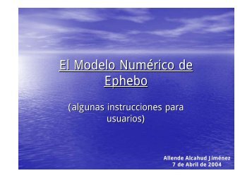 El Modelo NumÃ©rico de EPHEBO (algunas instrucciones para ...