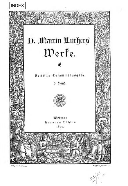 Werke. Kritische Gesamtausgabe. [Hrsg. von J.K.F. ... - Maarten Luther