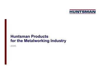 Huntsman Products for the Metalworking Industry