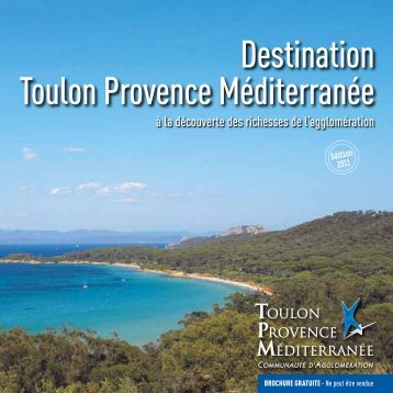 Destination Toulon Provence Méditerranée - Communauté d ...