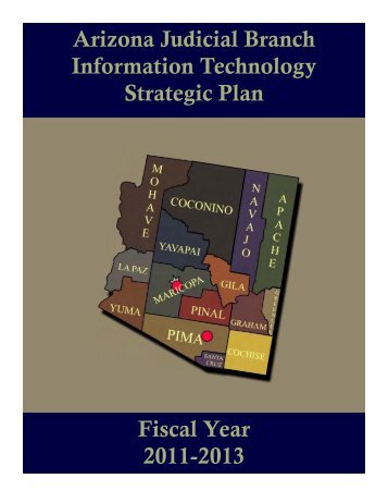 Arizona Judicial Branch Information Technology Strategic Plan ...