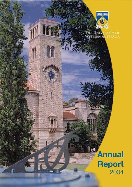 Untitled - Annual Report 2004 - The University of Western Australia